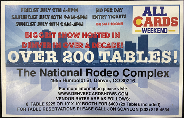 Denver Card Show | July 9-11, 2021 | Event Flyer