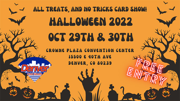 Denver Card Show | October 29-30, 2022 | Event Flyer