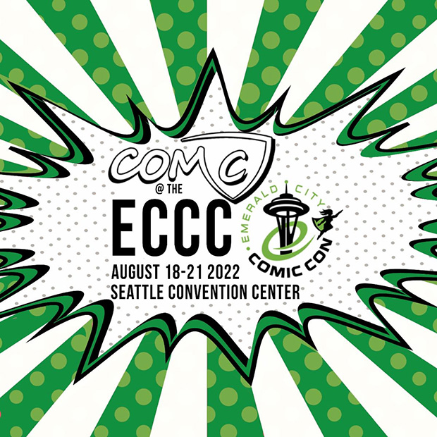 Emerald City Comic Con | August 18-21, 2022 | Event Flyer