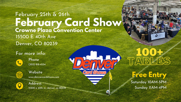 Denver Card Show | February 25-26, 2023 | Event Flyer