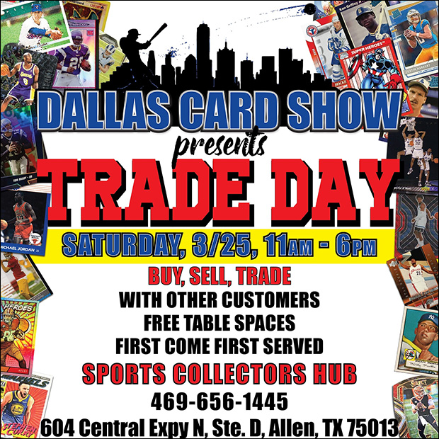 Dallas Card Show Trade Day | March 25, 2023 | Event Flyer