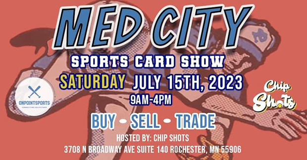 Med City Sports Card Show | July 15, 2023 | Event Flyer