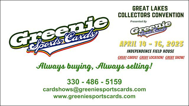 Greenie Sports Cards Show | April 14-16, 2023 | Event Flyer