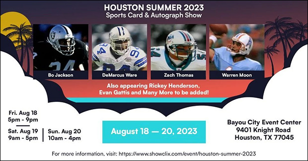 Houston Summer 2023 Sports Card & Autograph Show | August 18-20, 2023 | Event Flyer