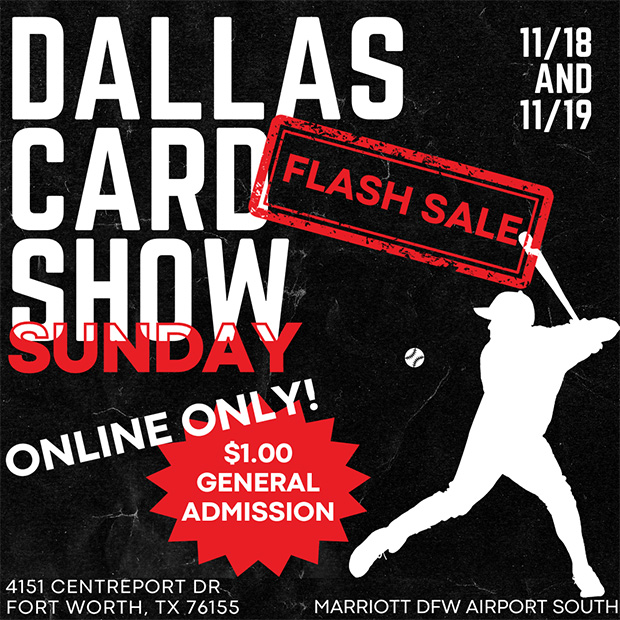 Dallas Card Show | November 18-19, 2023 | Event Flyer