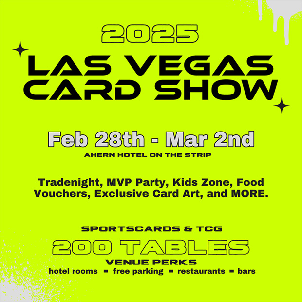 Las Vegas Card Show | February 28-March 2, 2025 | Event Flyer