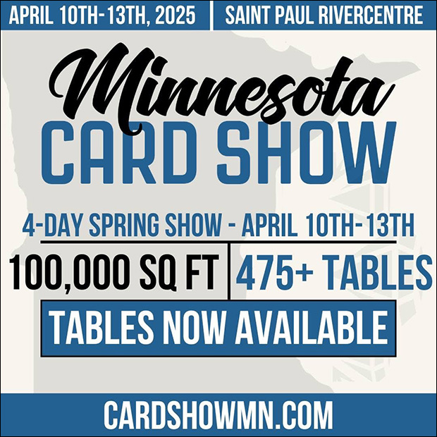 Minnesota Card Show | April 10-13, 2025 | Event Flyer