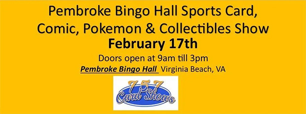 Pembroke Bingo Hall Sports Card, Comic, Pokemon & Collectibles Show | February 17, 2024 | Event Flyer